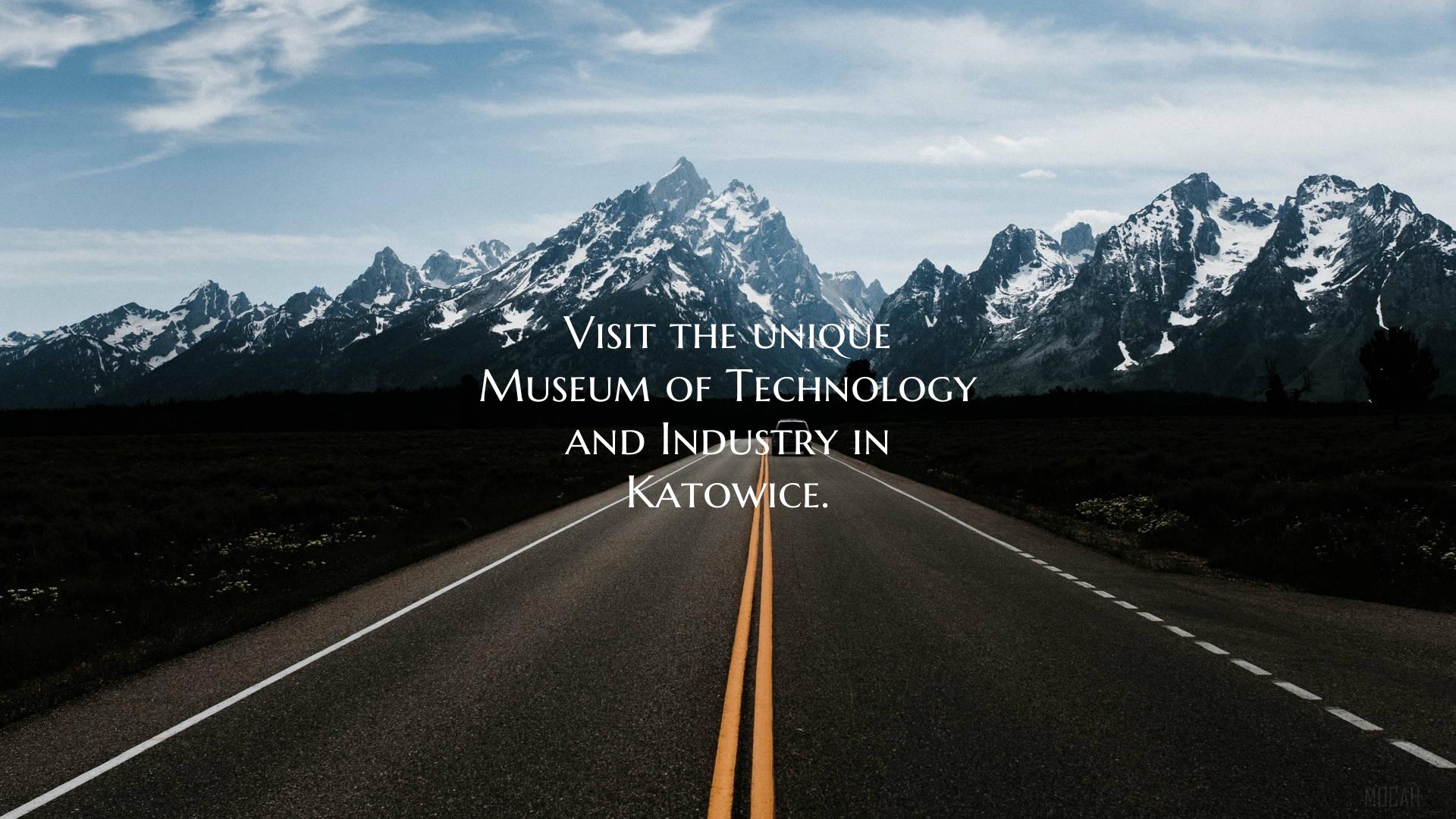 Visit the unique Museum of Technology and Industry...