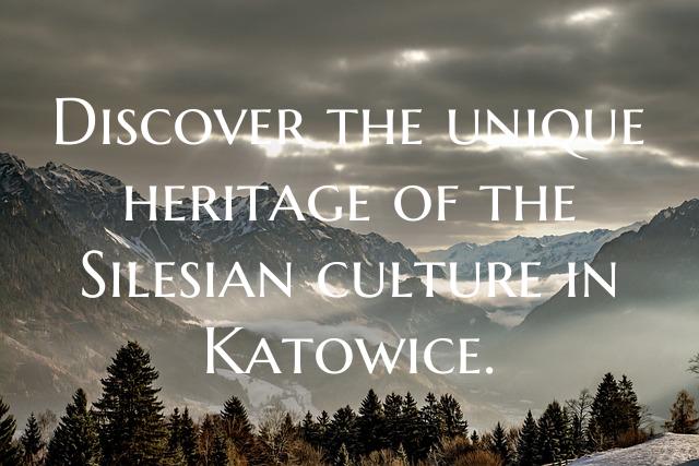 Discover the unique heritage of the Silesian cultu...