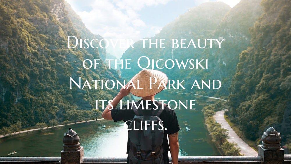 Discover the beauty of the Ojcowski National Park ...