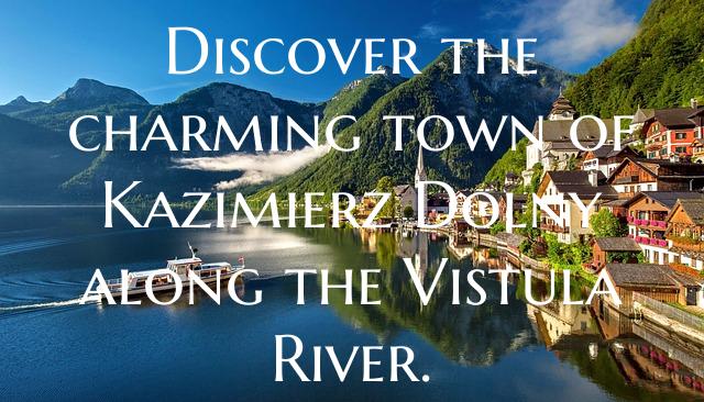 Discover the charming town of Kazimierz Dolny alon...