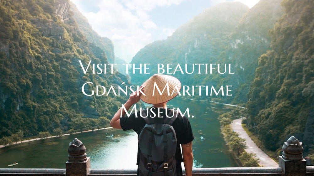 Visit the beautiful Gdańsk Maritime Museum.
